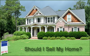 Should I Sell My Home?